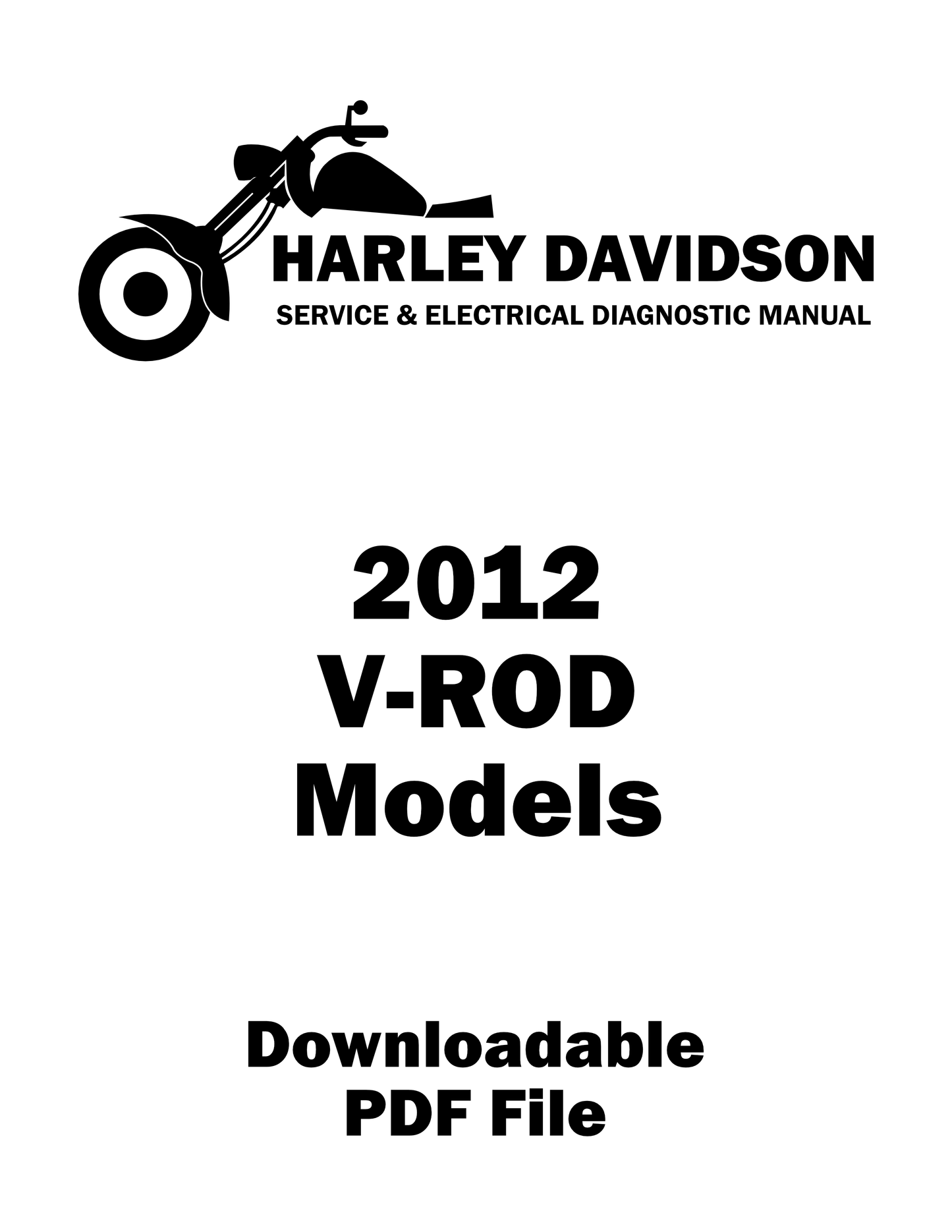 Harley Davidson 2012 V-Rod Models Service & Electrical Diagnostic Manual