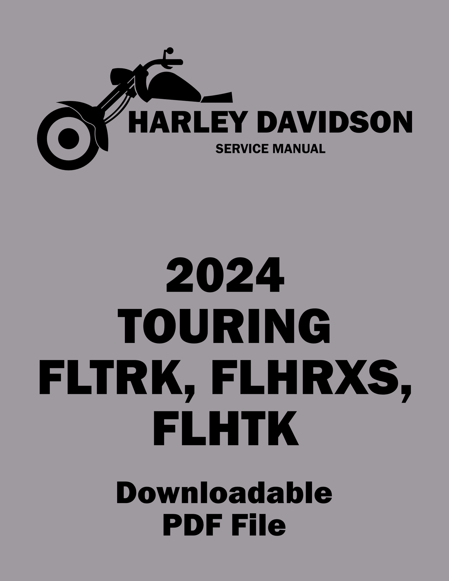 Harley Davidson 2024 Touring Models (FLTRK, FLHRXS, FLHTK) Service Manual