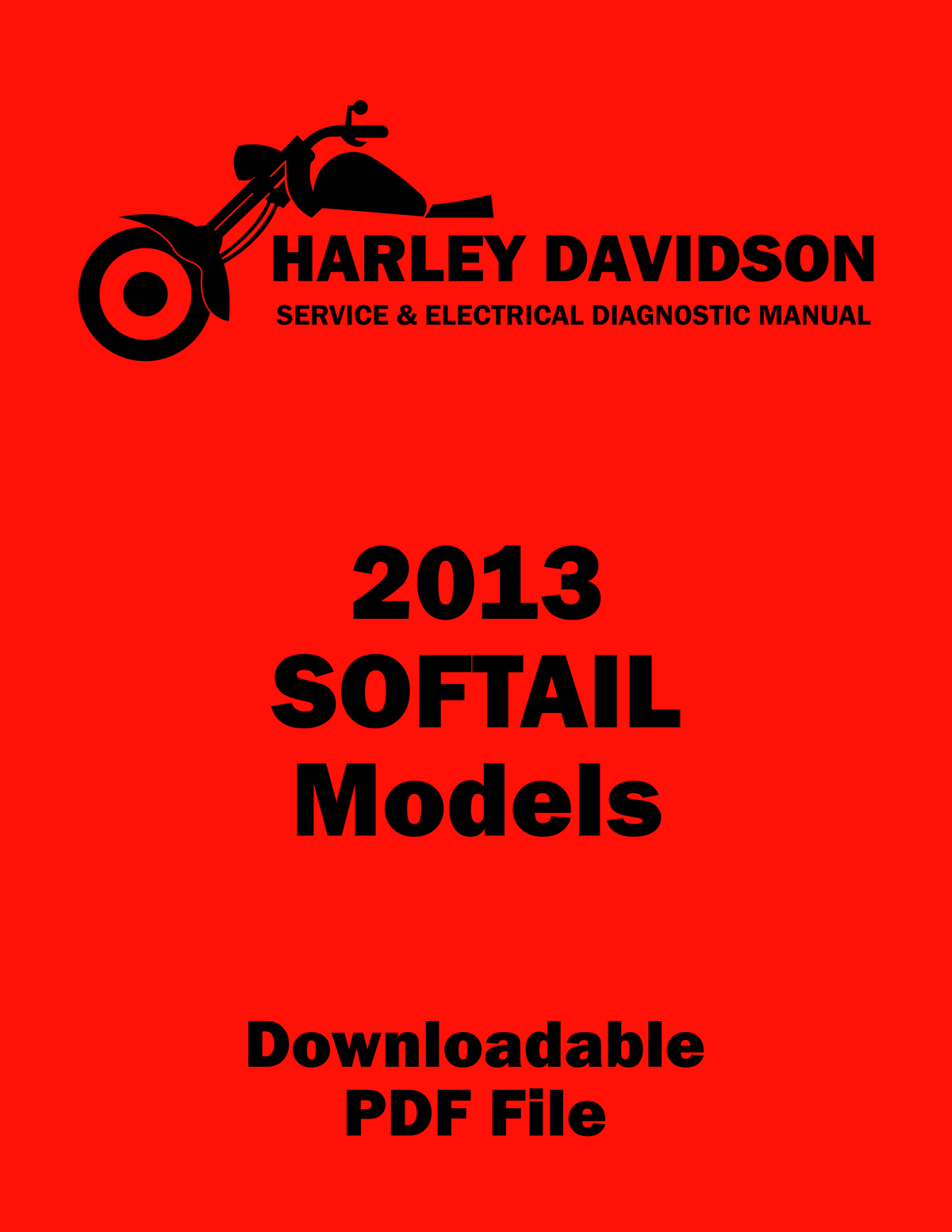 Harley Davidson 2013 Softail Models Service & Electrical Harley Davidson 2013 Softail Models Service & Electrical