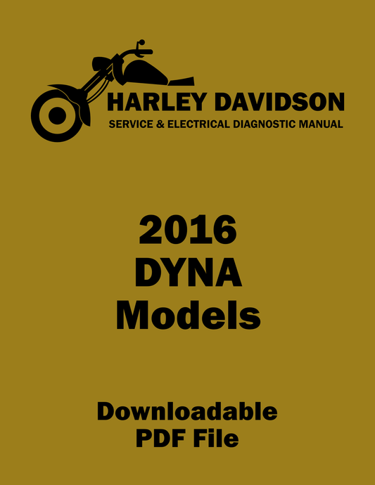 Harley Davidson 2016 Dyna Models Service & Electrical Diagnostic Manual
