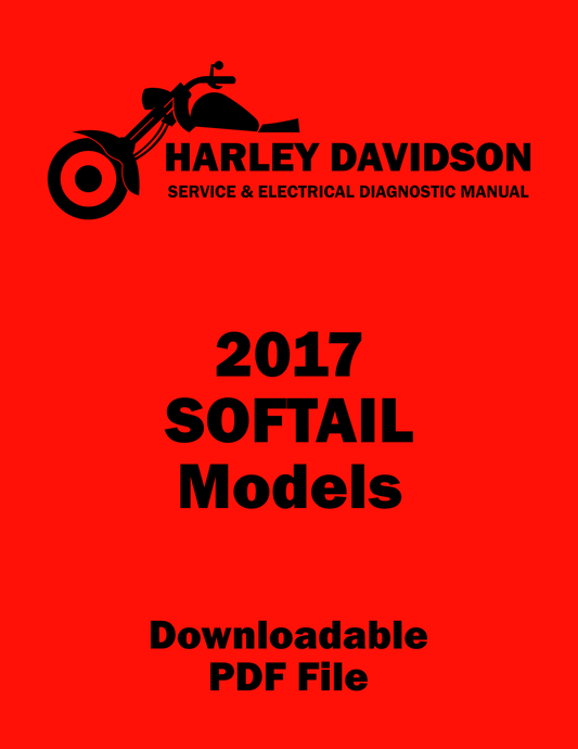 Harley Davidson 2017 Softail Models Service & Electrical Diagnostic Manual