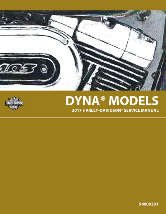Harley Davidson 2017 Dyna Models Service & Electrical Diagnostic Manual