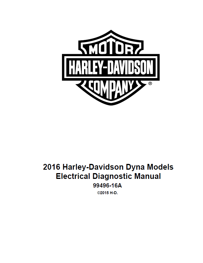 Harley Davidson 2016 Dyna Models Service & Electrical Diagnostic Manual